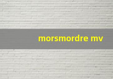 morsmordre mv